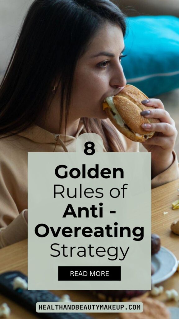 8 Golden Rules of Anti-Overeating Strategy