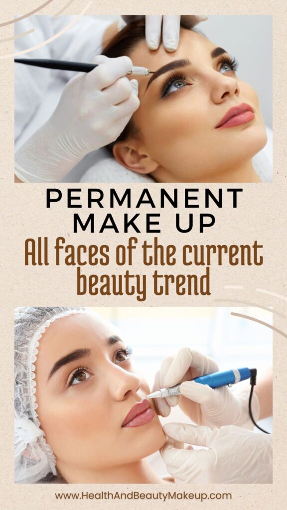 Permanent make up All faces of the current beauty trend
