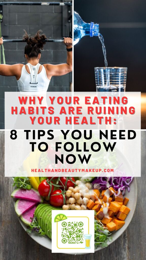 Why Your Eating Habits Are Ruining Your Health 8 Tips You Need to Follow Now